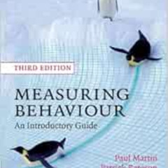 View EPUB 📌 Measuring Behaviour: An Introductory Guide by Paul Martin,Patrick Bateso