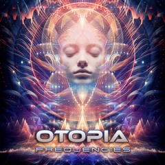 Otopia - Frequencies