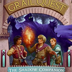 [ACCESS] EPUB 📂 The Shadow Companion (Grail Quest Trilogy, Book 3) by  Laura Anne Gi