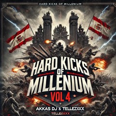 Hard Kicks Of Millenium Vol 4   Akkas Dj & Tellezxxx