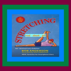 READ [PDF] Stretching 40th Anniversary Edition