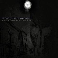 distorted diary w/ krushak