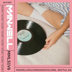 ManwellMixLive- Season 1 Vol.6 (Will Monotone, Butch, Danny Serrano, Long Island Sound)
