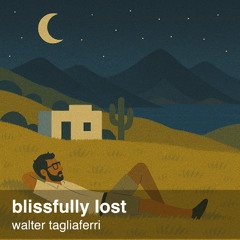 blissfully lost