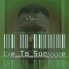 Lie To Survive