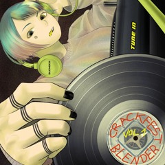 (VOL. 1) CRACKFEST PRESENTS: THE BLENDER