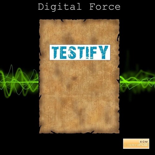 Digital Force - Testify (Tommy The Sound Mix) [X - Ceptional Music]