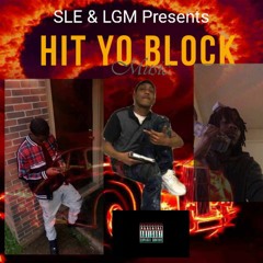 SLE TRE MAFIA x SLE RAHEEM DA GOD x LGM YUNG THERO Hit Yo Block
