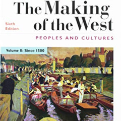 [Download] EPUB 📮 Sources of The Making of the West, Volume II: Peoples and Cultures