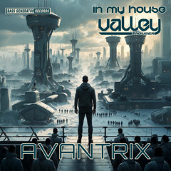 In My House 145 With Valley Houser Feat. Avantrix