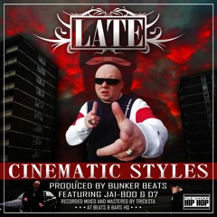 LATE - CINEMATIC STYLES - (One minute promo Snippet) 5 track ep