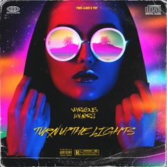Various Layerz - Turn Up The Lights (prod. llouis & Tkd)