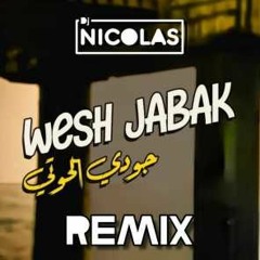 Joudi El Houti - Wesh jabak Remix جودي الحوتي - وش جابك ريمكس