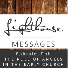 The Role Of Angels In The Early Church