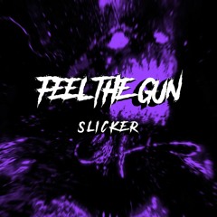 FEEL THE GUN