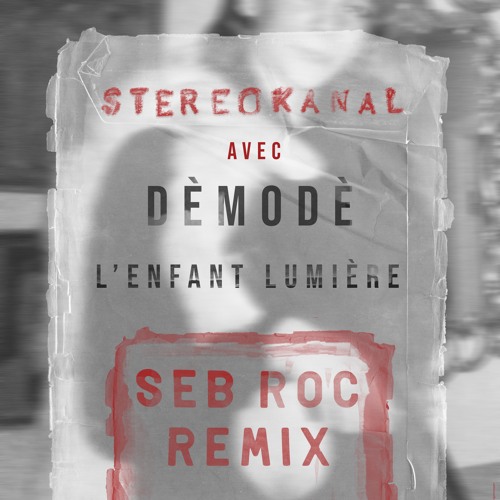 Stream Le&rsquo; Seb Roc Remix by Stereokanal