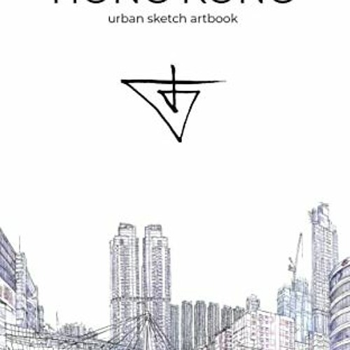 [ACCESS] [EPUB KINDLE PDF EBOOK] Hong Kong Urban Sketching Artbook: Evgeny Bondarenko art book (Evge