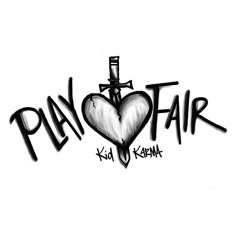 Play Fair [Prod. DillyGotItBumpin]