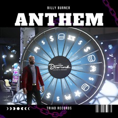 Billy Burner - Anthem