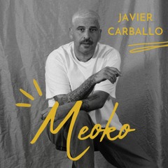 MEOKO Podcast Series | Javier Carballo @ Pegatina, Barcelona (Les Enfants Club)