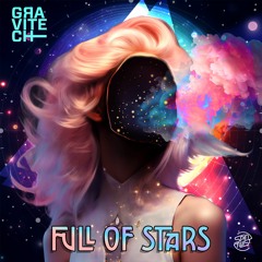 Gravitech - Full Of Stars (TEASER) // OUT NOW! 27/07/2023