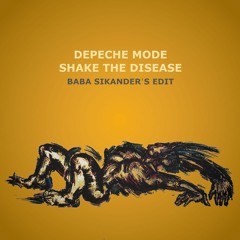 Depeche Mode - Shake The Disease (Baba Sikander's Edit)[Free DL]
