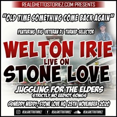 WELTON IRIE ON STONE LOVE AT  WEDDY WEDDY 25TH NOVEMBER 2020