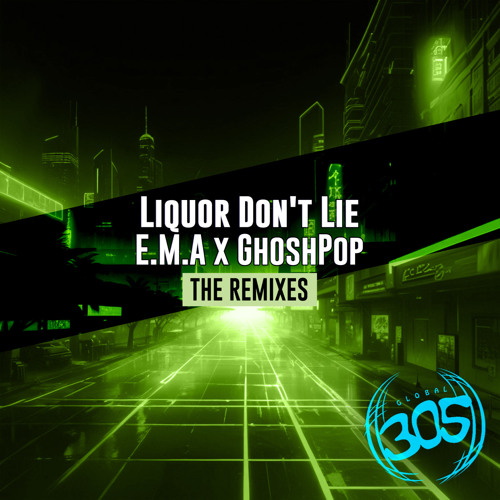 E.M.A, GhoshPop - Liquor Don't Lie (Alexander Orue Remix)