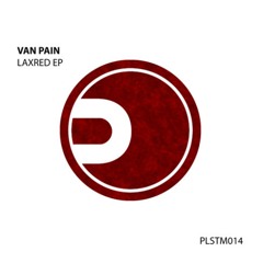 Van Pain - LaxRed (Original Mix )