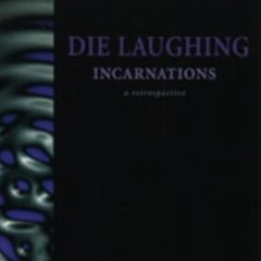 Die Laughing - Glamour and Suicide (Official) (320  kbps) (convertmp3.me).mp3
