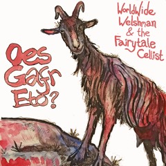 Oes Gafr Eto? (feat. Ailsa Mair)