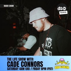 The Life Show #002 with Cade Connors