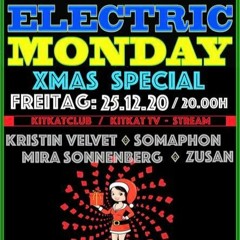 Electric Monday X-Mas Special @ KitKatClub - 25.12.2020