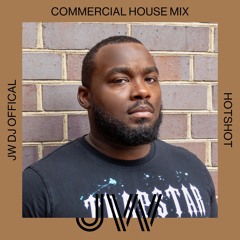 JW DJ COMMERCIAL HOUSE MIX BY HOT SHOT