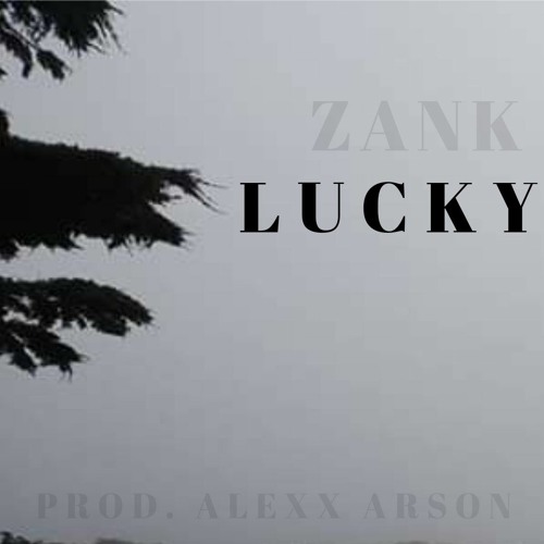 Lucky prod. Alexx Arson