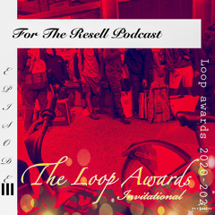 Episode 3 - The loop awards Invitational