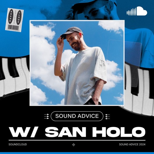 Sound Advice: San Holo