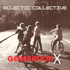 Generation X-Gaz Brownie/Tea R Sea/Joseph Shenton/One Man Verity Show/Eclectic Collective