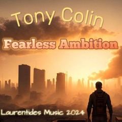 Fearless Ambition,  interprété par Tony Colin.