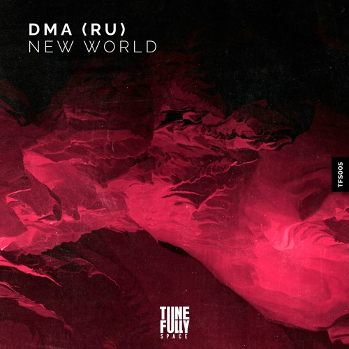 DMA (RU) - New World (Original Mix)