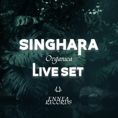 Organica - 10/05/23 -  Singhara Live Set
