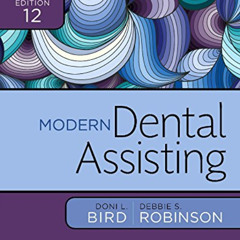 [ACCESS] PDF 💖 Student Workbook for Modern Dental Assisting by  Doni L. Bird CDA  RD