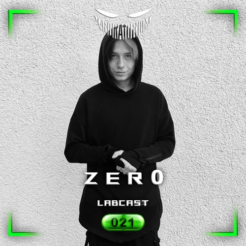 LABCAST 021 - Zer0