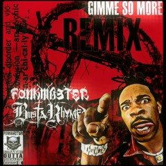 Busta Rhymes x FONKMASTER - Gimme (So) More REMIX