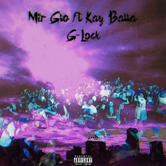703 Mir X Kay Glo - G-LOCK