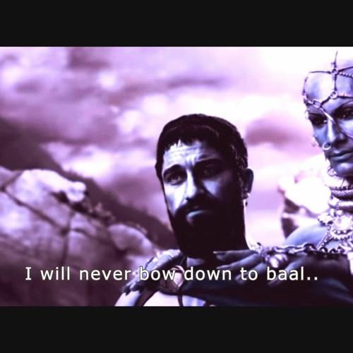 Never Bow Down To baal