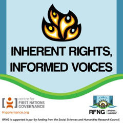 Inherent Rights Informed Voices | Podcast Trailer