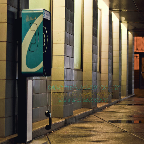 gotta ask why (prod. sorrow bringer)