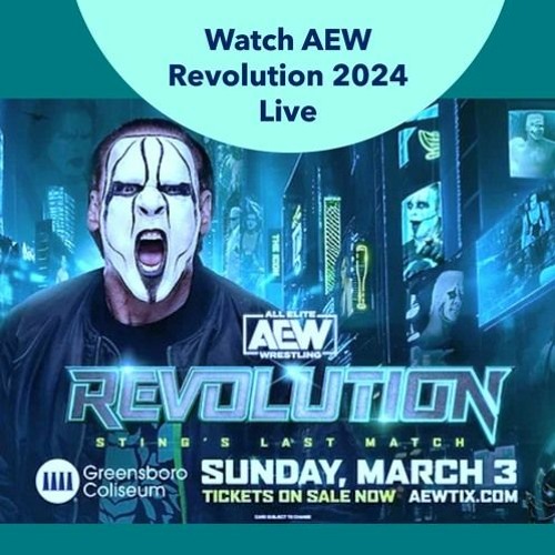 Stream AEW Revolution 2024 Live Stream by AEW Revolution 2024 Live TV
