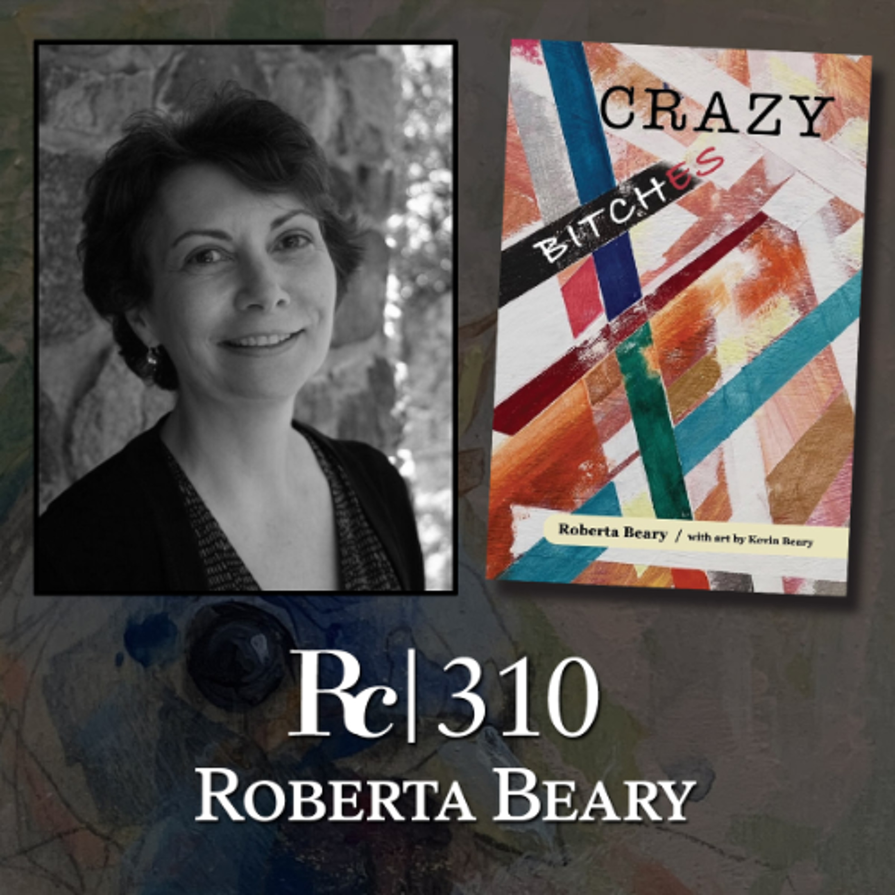 ep. 310 - Roberta Beary